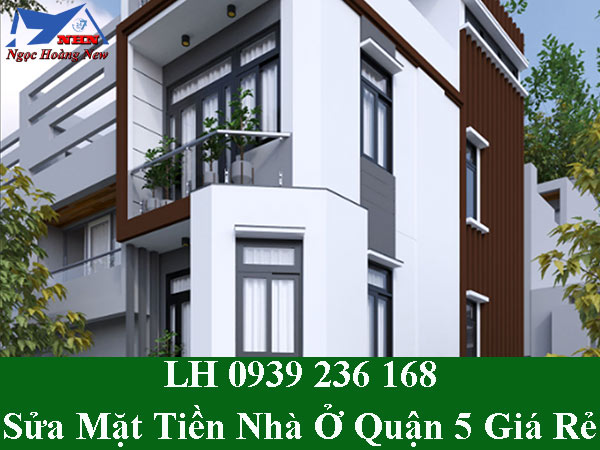 Dịch vụ sửa chữa mặt tiền nhà ở quận 5 đẹp và hiện đại
