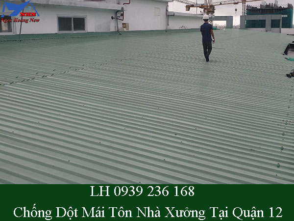 Chống dột mái tôn nhà xưởng tại quận 12 giá rẻ