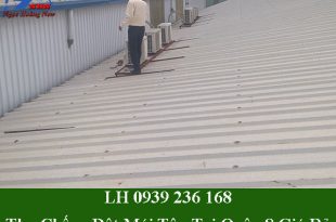 Thợ chống dột mái tôn tại quận 8 giá rẻ
