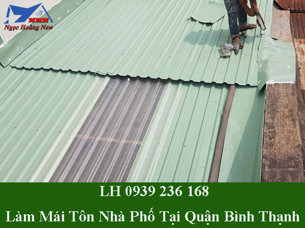 Công ty làm mái tôn nhà phố tại quận bình thạnh giá rẻ