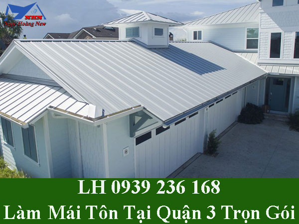 Dịch vụ làm mái tôn tại quận 3 trọn gói