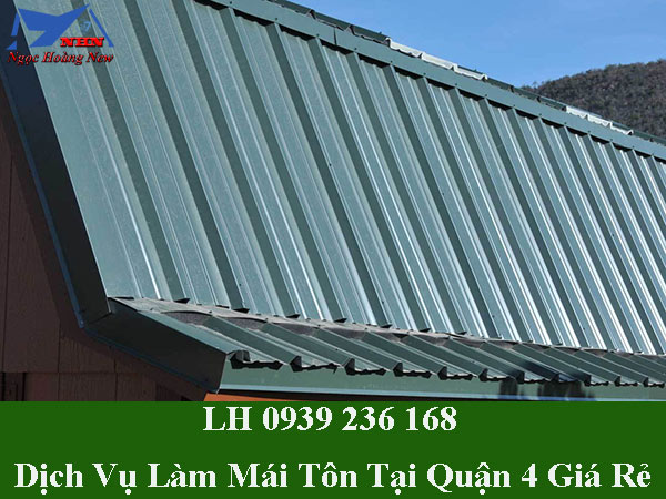 Dịch vụ làm mái tôn tại quận 4 trọn gói