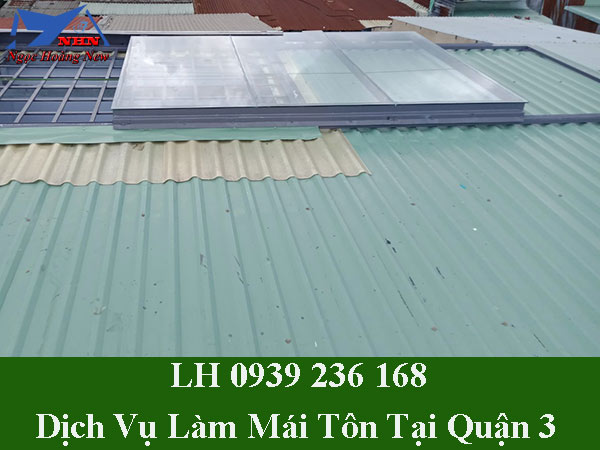 Dịch vụ làm mái tôn tại quận 3 giá rẻ