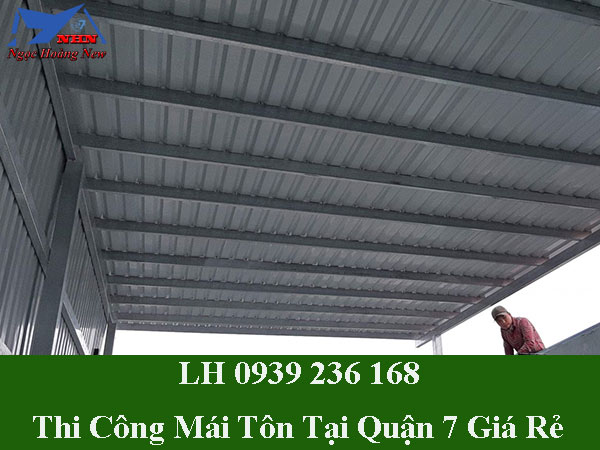Thi công lợp mái tôn tại quận 7 đẹp và giá rẻ