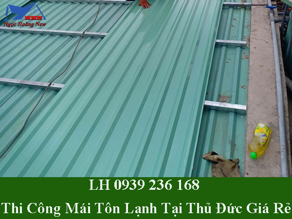 Thi công mái tôn tại thủ đức giá rẻ